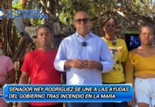 Senador Ney Rodríguez se une a las ayudas del Gobierno tras incendio en La Mara